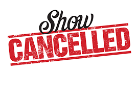 Cancelled Shows